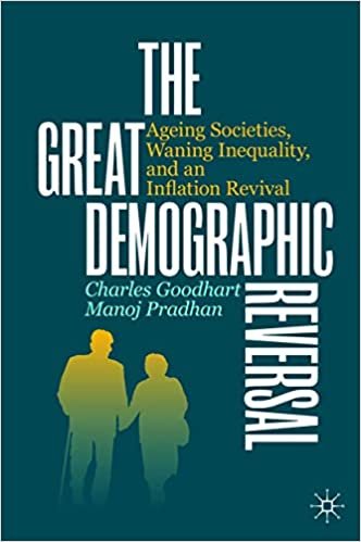 okumak The Great Demographic Reversal: Ageing Societies, Waning Inequality, and an Inflation Revival