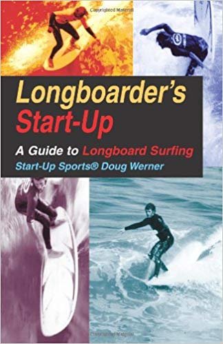 okumak LONGBOARDER S START UP: Guide to Longboard Surfing (Start-Up Sports)