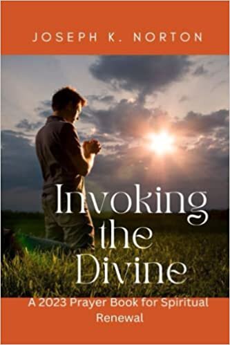 okumak Invoking the Divine: A 2023 Prayer Book for Spiritual Renewal