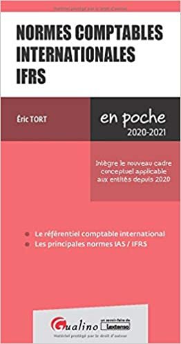 okumak Normes comptables internationales IFRS: Intègre le nouveau cadre conceptuel applicable aux entités depuis 2020 (2020-2021) (En Poche)