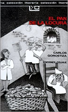 okumak Gorostiza, C: Pan De La Locura (Coleccion Literaria Lyc (Leer y Crear))