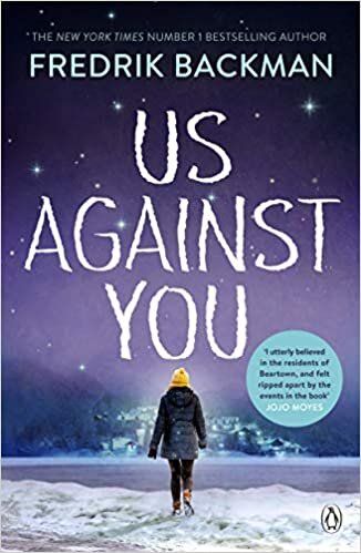 okumak Us Against You: From The New York Times Bestselling Author of A Man Called Ove and Beartown