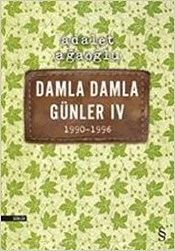 okumak Damla Damla Günler IV: (1990-1996)