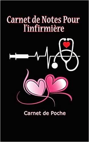 okumak Carnet de Notes pour L&#39;infirmière : Carnet  de Poche - 100 Pages lignées 5 x 8 Pouces - Cadeau de valentine pour infirmière