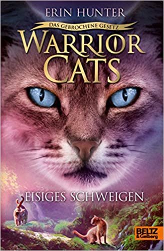 okumak Warrior Cats - Das gebrochene Gesetz - Eisiges Schweigen: Staffel VII, Band 2