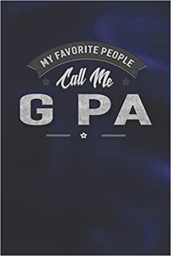 okumak My Favorite People Call Me G Pa: Family life Grandpa Dad Men love marriage friendship parenting wedding divorce Memory dating Journal Blank Lined Note Book Gift