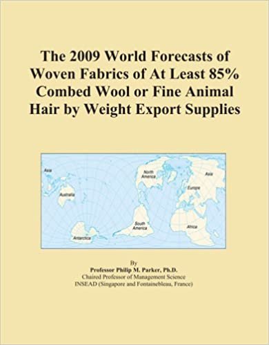 okumak The 2009 World Forecasts of Woven Fabrics of At Least 85% Combed Wool or Fine Animal Hair by Weight Export Supplies