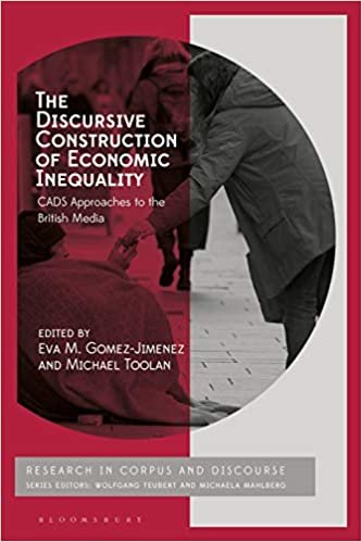 okumak The Discursive Construction of Economic Inequality: CADS Approaches to the British Media (Corpus and Discourse)