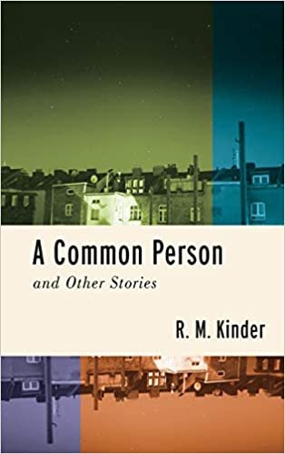 okumak A Common Person and Other Stories (Richard Sullivan Prize in Short Fiction)