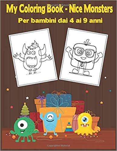 okumak My Coloring Book - Nice Monsters Per bambini dai 4 ai 9 anni: Pagine da colorare a tema compleanno di mostri super divertenti e amichevoli per bambini