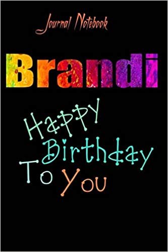 Brandi: Happy Birthday To you Sheet 9x6 Inches 120 Pages with bleed - A Great Happybirthday Gift تحميل