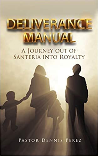 okumak Deliverance Manual: A Journey Out of Santeria Into Royalty
