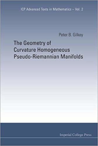 okumak GEOMETRY OF CURVATURE HOMOGENEOUS PSEUDO-RIEMANNIAN MANIFOLDS, THE (ICP Advanced Texts in Mathematics)