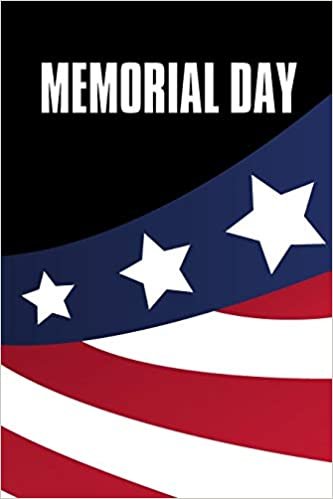 okumak Memorial Day: No.3 Decoration Day U.S. Flags , Black Color Book 6x9&quot; 100 Pages Blank Lined Notebook / Journal / Diary For Gifts (Memorial Day Notebook, Band 3)