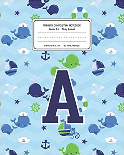 okumak Primary Composition Notebook Grades K-2 Story Journal A: Whale Animal Pattern Primary Composition Book Letter A Personalized Lined Draw and Write ... Boys Exercise Book for Kids Back to School Pr
