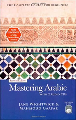 Mastering Arabic: The Complete Course for Beginners