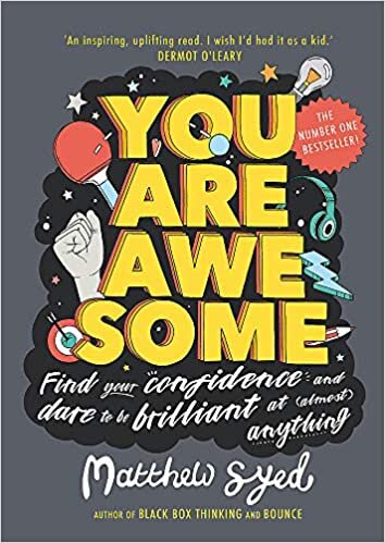 okumak You Are Awesome: Find Your Confidence and Dare to be Brilliant at (Almost) Anything: The Number One Bestseller