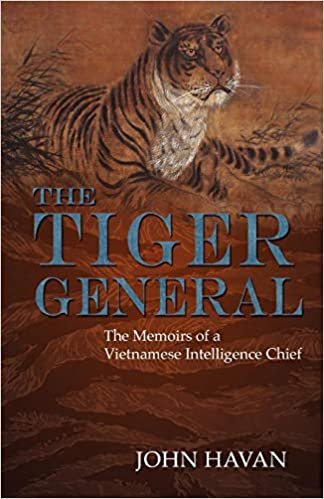 okumak The Tiger General: The Memoirs of a Vietnamese Intelligence Chief