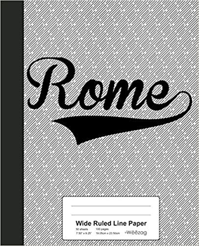 okumak Wide Ruled Line Paper: ROME Notebook (Weezag Wide Ruled Line Paper Notebook)