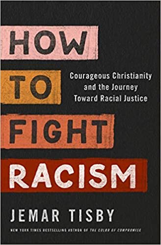 okumak How to Fight Racism: Courageous Christianity and the Journey Toward Racial Justice