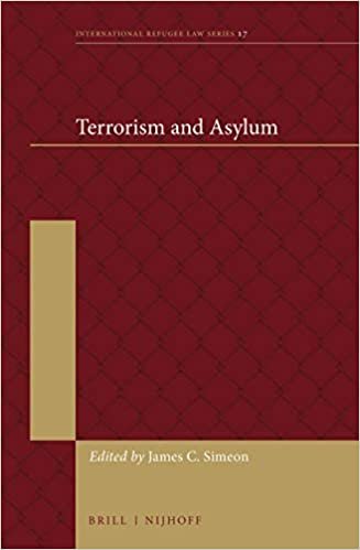 okumak Terrorism and Asylum (International Refugee Law, Band 17)