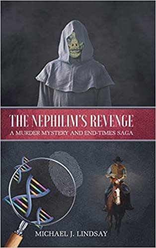 okumak The Nephilim&#39;s Revenge: A Murder Mystery and End-Times Saga