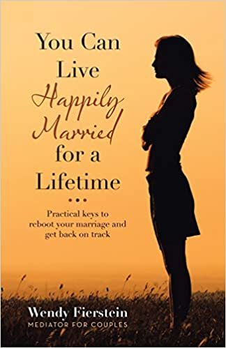 okumak You Can Live Happily Married for a Lifetime: Practical Keys to Reboot Your Marriage and Get Back on Track