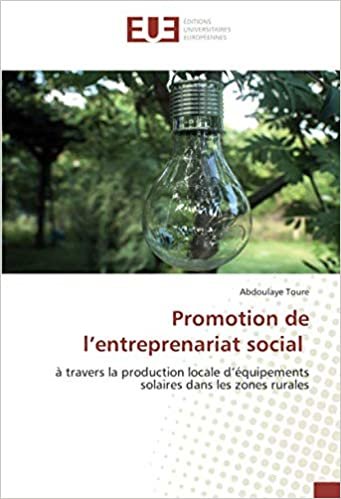 okumak Promotion de l’entreprenariat social: à travers la production locale d’équipements solaires dans les zones rurales