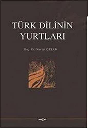 okumak Türk Dilinin Yurtları
