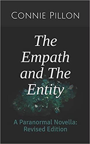 The Empath and The Entity: A Paranormal Novella: Revised Edition