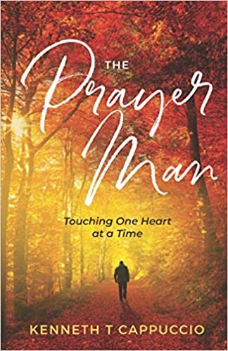 okumak The Prayer Man: Touching One Heart at a Time