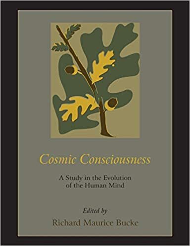 okumak Cosmic Consciousness: A Study in the Evolution of the Human Mind