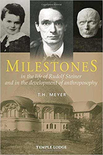 okumak Milestones: In the Life of Rudolf Steiner and in the Development of Anthroposophy