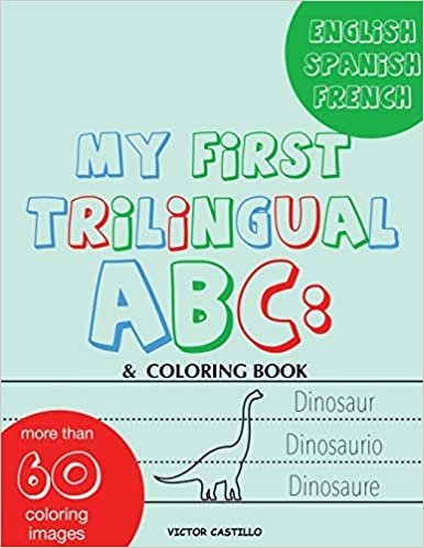 okumak My First Trilingual ABC: Learning the Alphabet Tracing, Drawing, Coloring and start Writing with the animals. (Big Print Full Color Edition) (The First Trilingual ABC, Band 1)