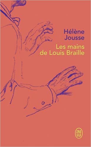 okumak Les mains de Louis Braille (Littérature française (12779))