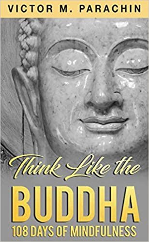 okumak Think Like the Buddha: 108 Days of Mindfulness