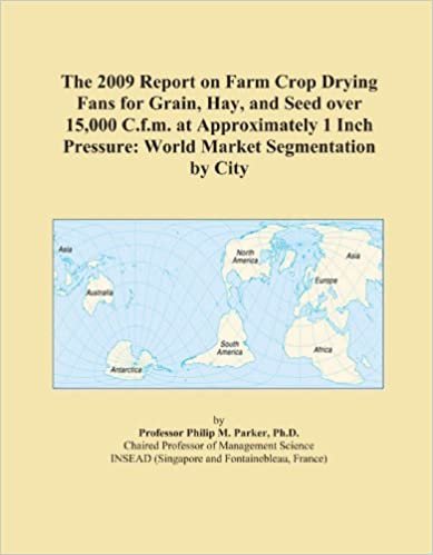 okumak The 2009 Report on Farm Crop Drying Fans for Grain, Hay, and Seed over 15,000 C.f.m. at Approximately 1 Inch Pressure: World Market Segmentation by City