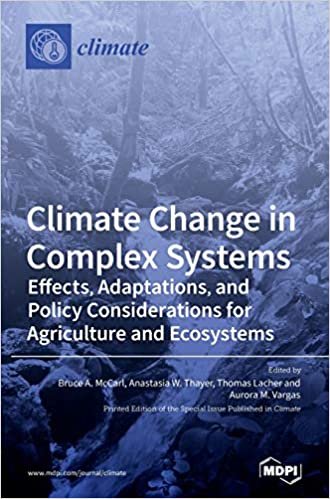 okumak Climate Change in Complex Systems: Effects, Adaptations, and Policy Considerations for Agriculture and Ecosystems