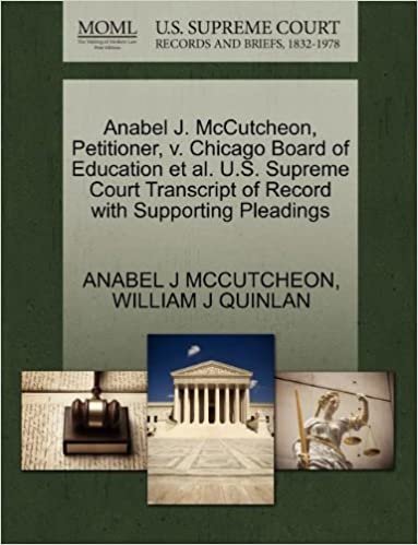 okumak Anabel J. McCutcheon, Petitioner, v. Chicago Board of Education et al. U.S. Supreme Court Transcript of Record with Supporting Pleadings