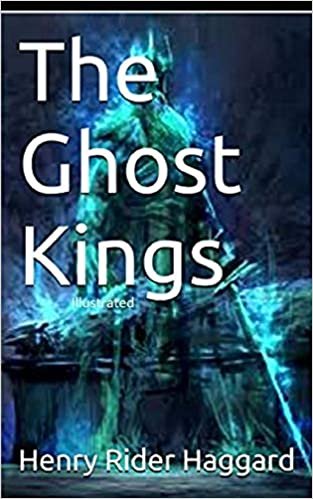 okumak The Ghost Kings Illustrated