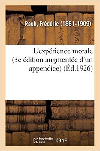 okumak L&#39;Expérience Morale (3e Édition Augmentée d&#39;Un Appendice) (Philosophie)