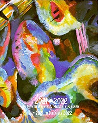 okumak 2021- 2022 18 Month Weekly &amp; Monthly Planner July 2021 to December 2022: Wassily Kandinsky - Improvisation. Deluge - Monthly Calendar with U.S./UK/ ... in Review/Notes 8 x 10 in. Abstract Art