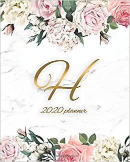 okumak 2020 Planner: Elegant 2020 Weekly Daily Organizer - Floral &amp; Marble Monogram Letter H Agenda For Girls &amp; Women With Holidays &amp; Inspirational Quotes, To-Do’s, Vision Boards &amp; Notes.