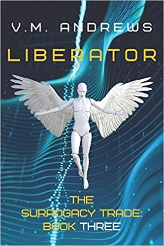 Liberator: The Surrogacy Trade: Book Three