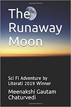 The Runaway Moon: Sci Fi Adventure by Literati 2019 Winner