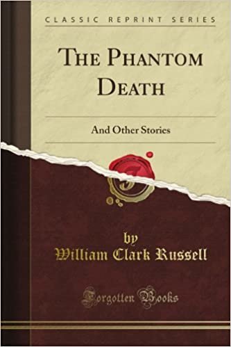 okumak The Phantom Death: And Other Stories (Classic Reprint)