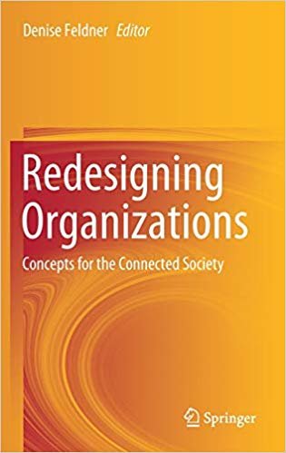 Redesigning Organizations: Concepts for the Connected Society