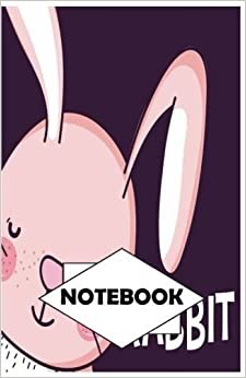 Notebook: Dot-Grid, Graph, Lined, Blank Paper: Rabbit 1: Small Pocket diary 110 pages, 5.5" x 8.5" تحميل