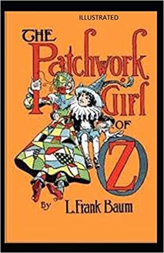 okumak The Patchwork Girl of Oz Illustrated