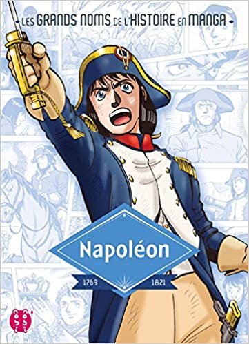 okumak Napoléon (Les grands noms de l&#39;Histoire en manga (2))